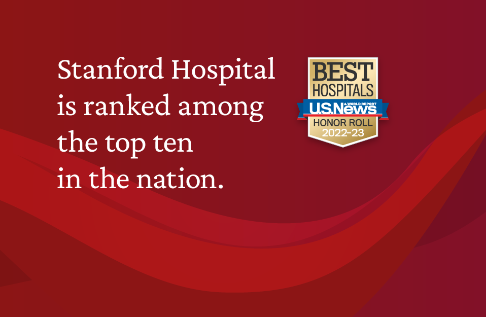 Stanford Health Care Receives US News top 10 ranking